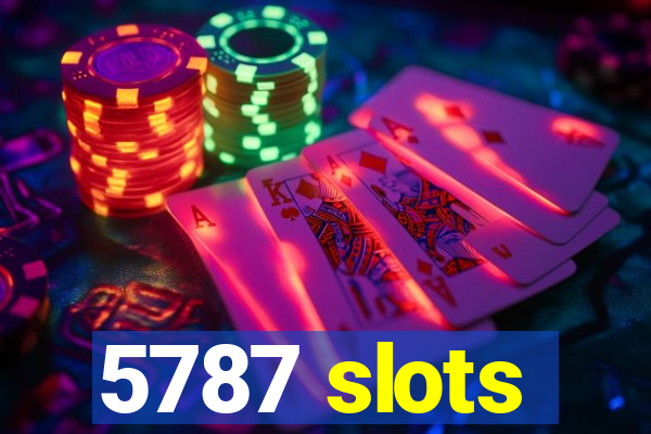 5787 slots